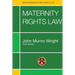 Maternity Rights Law Third Edition