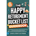 The Happy Retirement Bucket List Guidebook: Create the Life You Love, Stay Active and Engaged, Discover New Passions and Joys