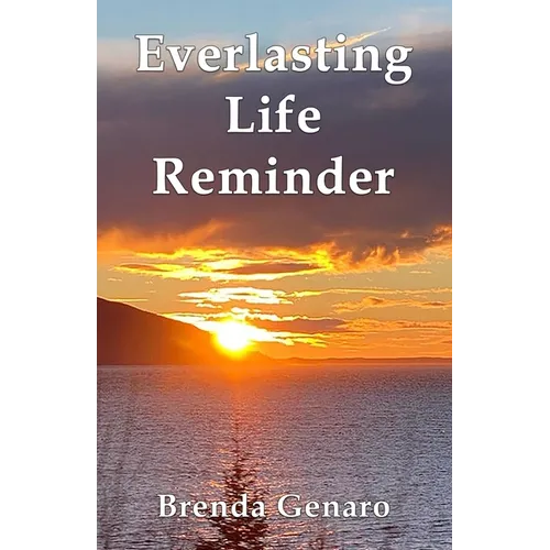 Everlasting Life Reminder