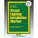 Street Lighting Installation Worker