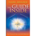 The Guide Inside: Find, Follow and Fine-Tune God's Direction