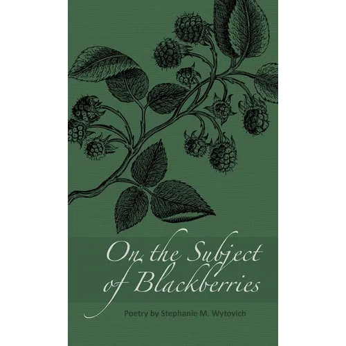 On the Subject of Blackberries