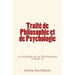 Traité de Philosophie et de Psychologie: La Science et la Philosophie (Tome 1)