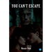 You Can't Escape