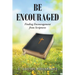 Be Encouraged: Finding Encouragement from Scriptures