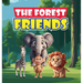 The Forest Friends: A Story About A Group of Animals Who Live In A Forest and Have to Work Together to Protect Their Home from Greedy Deve