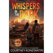 Whispers in the Dark: A Ravaged Skies EMP Post-Apocalyptic Thriller