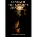 Beneath the Swamp's Shadow