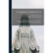 Characteristics: Political, Philosophical, and Religious From the Writings of Henry Edward, Cardinal Archbishop of Westminster