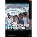 From Trafficking to Terror: Constructing a Global Social Problem