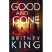 Good and Gone: A Psychological Thriller