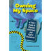Owning My Space: A Teen's Guide to Physical, Emotional, and Digital Boundaries