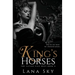 King's Horses: A Dark Bully Romance