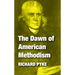 The Dawn of American Methodism