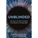 Unblinded: The Start-Up That Launched a Revolution in Saving Sight