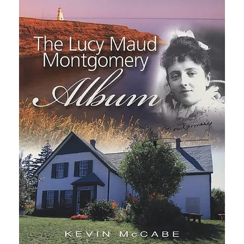 The Lucy Maud Montgomery Album