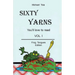 Sixty Yarn Vol. I