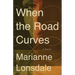 When the Road Curves