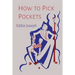 How to Pick Pockets