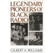Legendary Pioneers of Black Radio