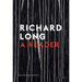 Stones, Clouds, Miles: A Richard Long Reader