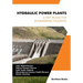 Hydraulic Power Plants: A Textbook for Engineering Students