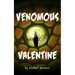 Venomous Valentine