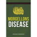 Morgellons Disease: The Silent Pandemic