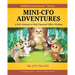 Mini-CFO Adventures: A Kid's Journey to Chief Financial Officer Wisdom