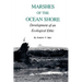 Marshes of the Ocean Shore: Development of an Ecological Ethic