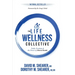 The Life Wellness Collective: Faith, Freedom & The Power of Shared Health
