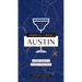 Drink Like a Local: Austin: A Field Guide to Austin's Best Bars