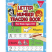 Letter And Number Tracing Book For Kids Ages 3-5: A Fun Practice Workbook To Learn The Alphabet And Numbers From 0 To 30 For Preschoolers And Kinderga
