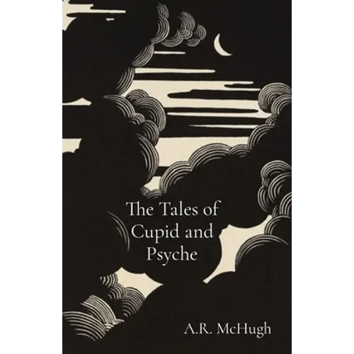 The Tales of Cupid and Psyche