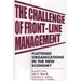 The Challenge of Front-Line Management: Flattened Organizations in the New Economy