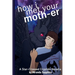 How I Met Your Moth-er