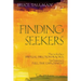 Finding Seekers: How to Develop a Spiritual Direction Practice from Beginning to Full-Time Employment