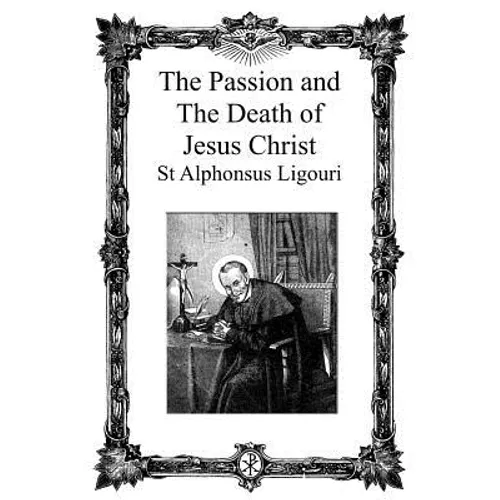 The Passion and the Death of Jesus Christ