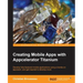 Creating Mobile Apps with Appcelerator Titanium