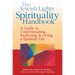 The Jewish Lights Spirituality Handbook: A Guide to Understanding, Exploring & Living a Spiritual Life