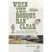 When the Bosque Ran Clear: Life Along the River from Prehistory to the Civil War