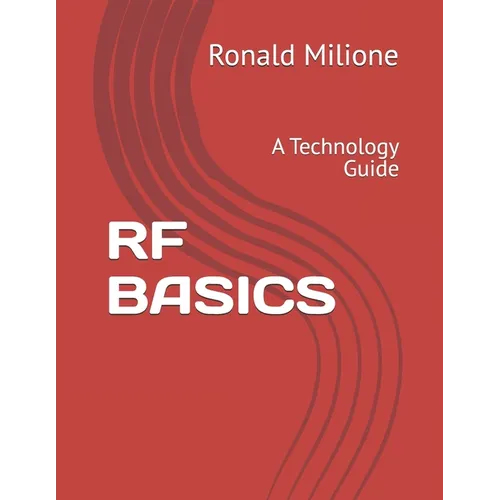 RF Basics: A Technology Guide