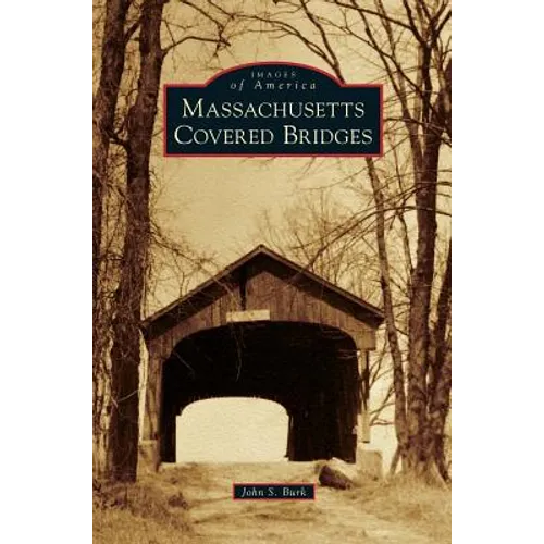 Massachusetts Covered Bridges