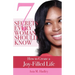 7 Secrets Every Woman Should Know: How to Create a Joy-Filled Life