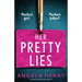 Her Pretty Lies: An absolutely gripping psychological thriller