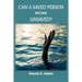 Can A Saved Person Become Unsaved?