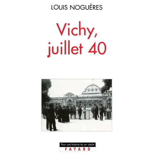 Vichy, juillet 40