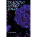 Training Sweet Jolie: Dirty Voyeurs Series Book1