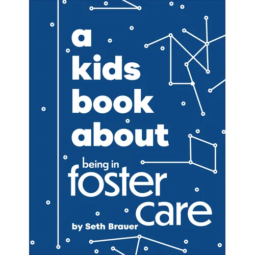 A Kids Book about Being in Foster Care