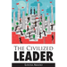 The Civilized Leader